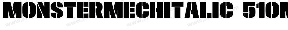 MonsterMechItalic-51OMv字体转换