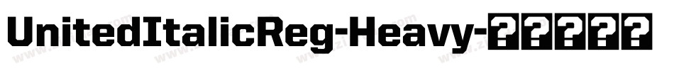 UnitedItalicReg-Heavy字体转换