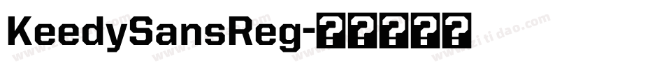 KeedySansReg字体转换