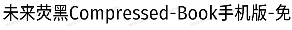 未来荧黑Compressed-Book手机版字体转换