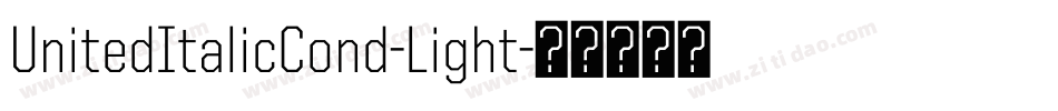 UnitedItalicCond-Light字体转换