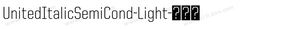 UnitedItalicSemiCond-Light字体转换