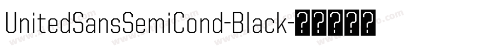 UnitedSansSemiCond-Black字体转换