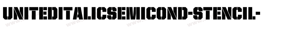 UnitedItalicSemiCond-Stencil字体转换