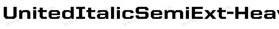 UnitedItalicSemiExt-Heavy字体转换
