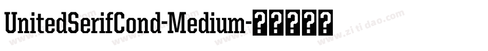 UnitedSerifCond-Medium字体转换