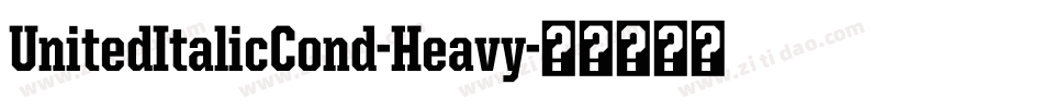 UnitedItalicCond-Heavy字体转换