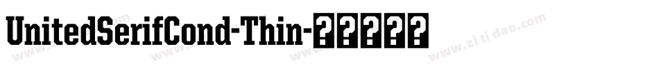 UnitedSerifCond-Thin字体转换