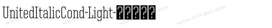 UnitedItalicCond-Light字体转换