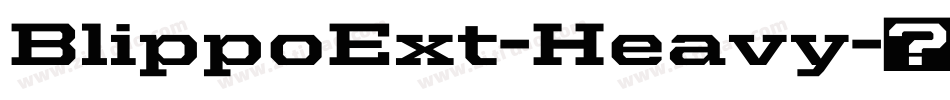 BlippoExt-Heavy字体转换