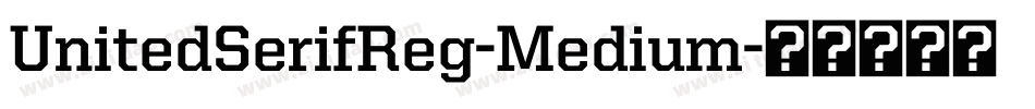 UnitedSerifReg-Medium字体转换