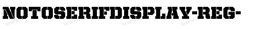 NotoSerifDisplay-Reg字体转换