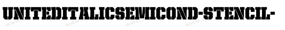 UnitedItalicSemiCond-Stencil字体转换