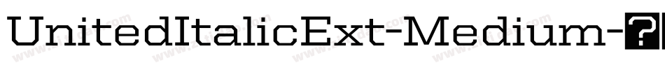 UnitedItalicExt-Medium字体转换
