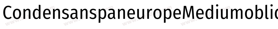 CondensanspaneuropeMediumoblique-vRzy字体转换