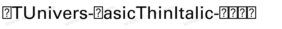 LTUnivers-BasicThinItalic字体转换