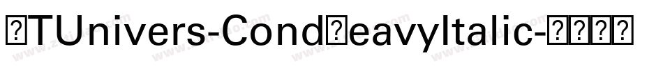 LTUnivers-CondHeavyItalic字体转换