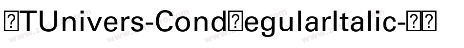 LTUnivers-CondRegularItalic字体转换