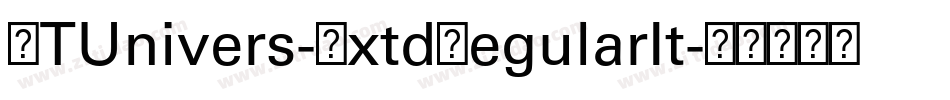 LTUnivers-ExtdRegularIt字体转换