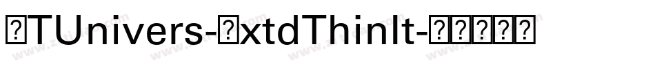 LTUnivers-ExtdThinIt字体转换