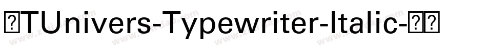 LTUnivers-Typewriter-Italic字体转换