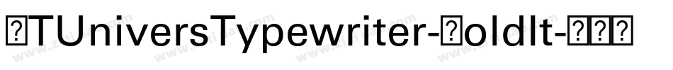 LTUniversTypewriter-BoldIt字体转换