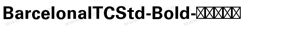 BarcelonaITCStd-Bold字体转换