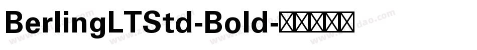 BerlingLTStd-Bold字体转换