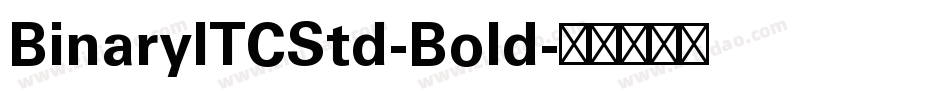 BinaryITCStd-Bold字体转换