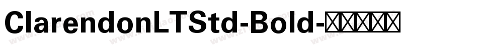ClarendonLTStd-Bold字体转换