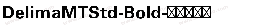 DelimaMTStd-Bold字体转换