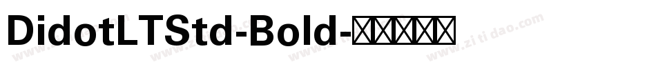DidotLTStd-Bold字体转换