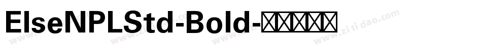 ElseNPLStd-Bold字体转换