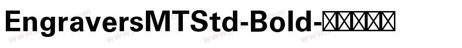 EngraversMTStd-Bold字体转换