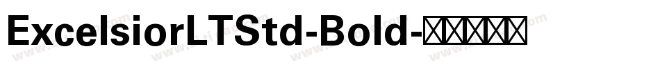 ExcelsiorLTStd-Bold字体转换