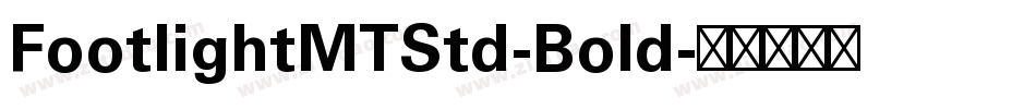 FootlightMTStd-Bold字体转换