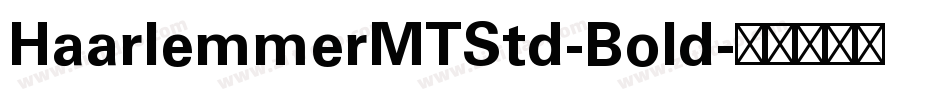 HaarlemmerMTStd-Bold字体转换