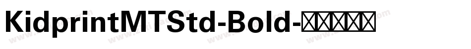 KidprintMTStd-Bold字体转换