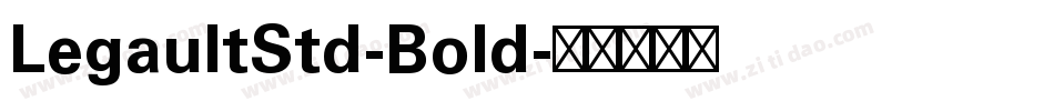 LegaultStd-Bold字体转换