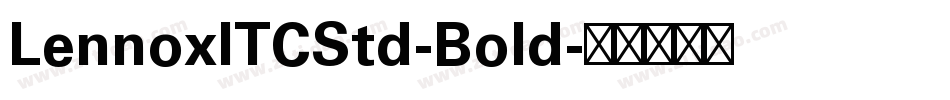 LennoxITCStd-Bold字体转换