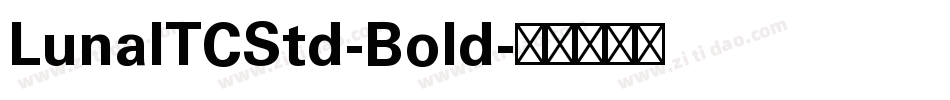 LunaITCStd-Bold字体转换
