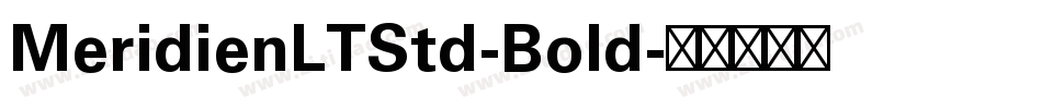 MeridienLTStd-Bold字体转换