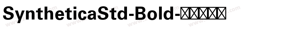SyntheticaStd-Bold字体转换