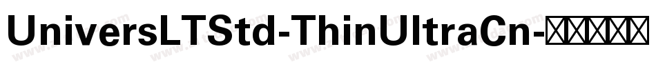 UniversLTStd-ThinUltraCn字体转换