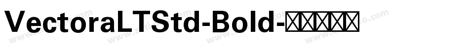 VectoraLTStd-Bold字体转换