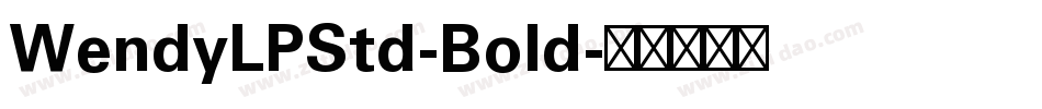 WendyLPStd-Bold字体转换