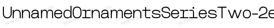 UnnamedOrnamentsSeriesTwo-2eMw字体转换