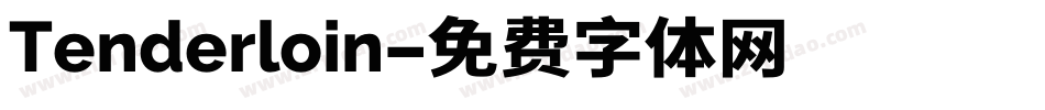 Tenderloin字体转换