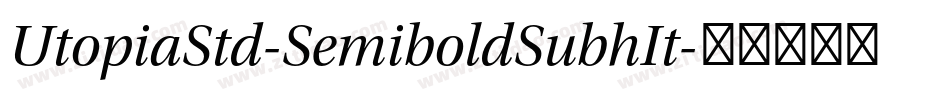 UtopiaStd-SemiboldSubhIt字体转换