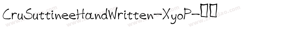 CruSuttineeHandWritten-XyoP字体转换